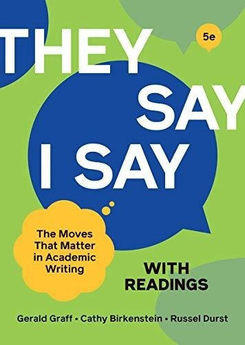 They Say / I Say With Readings - Graff, Gerald, de Graff, Ger. Editorial W. W. Norton &pany en inglés