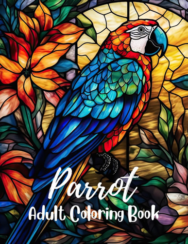 Libro: Parrot Adult Coloring Book: More Than 50 Beautiful De