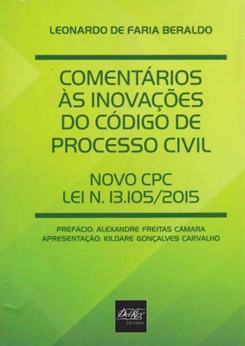 Comentários Às Inovações Do Código De Processo Civil