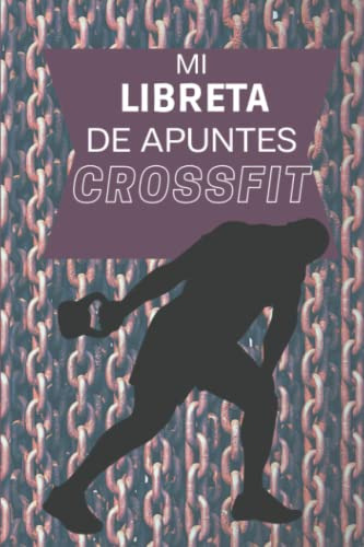 Mi Libreta De Apuntes Crossfit - Cuaderno Wods Crossfit: Ide