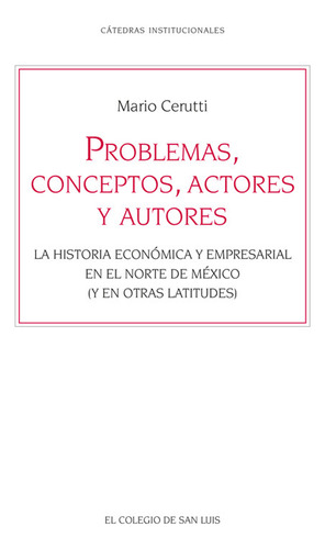 Problemas, Conceptos, Actores Y Autores. La Hi - Altexto