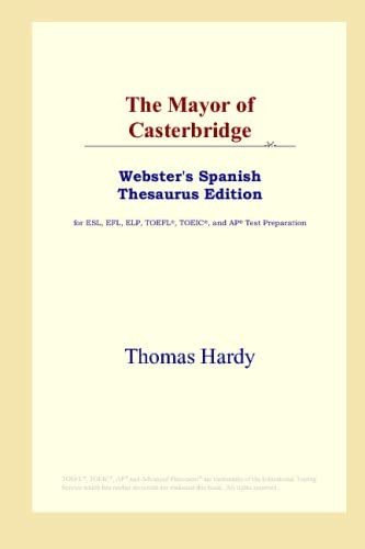 Libro: The Mayor Of Casterbridge (webster S Spanish Thesauru