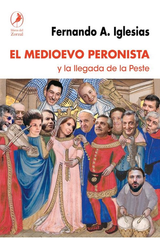Medioevo Peronista, El