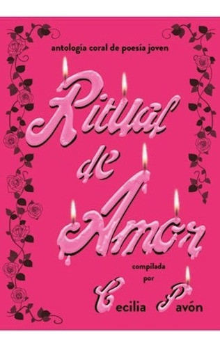 Libro Ritual De Amor De Cecilia Pavon