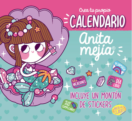 Calendario Anita Mejia (incluye Stickers) / Hachette