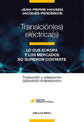 Libro - Transición(es) Eléctrica(s) Lo Que Europa Y Los Mer