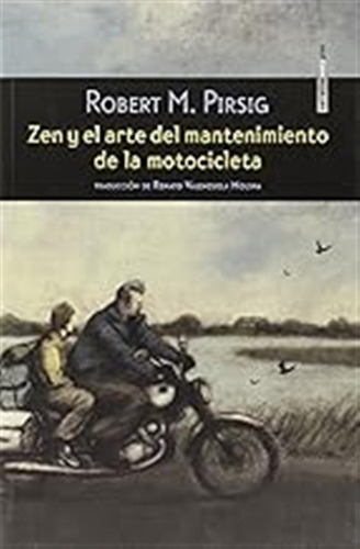 Zen Y El Arte Del Mantenimiento De La Motocicleta (narrativa