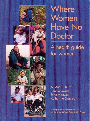 Libro: Where Women Have No Doctor: A Health Guide For Women