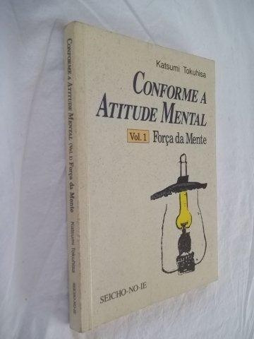 Livro - Conforme A Atitude Mental - Katsumi Tokuhisa