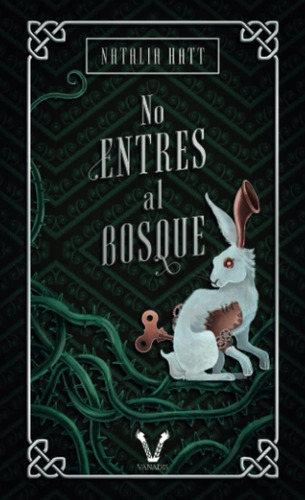 Libro: No Entres Al Bosque (colección Tesoro Vanir) (spanish