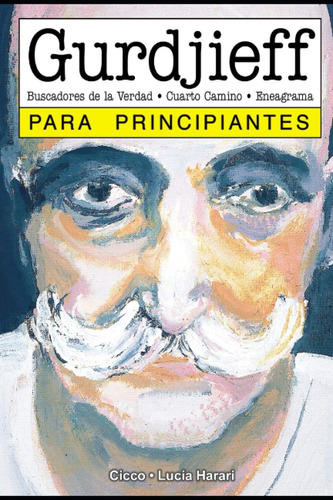 Libro: Gurdjieff Para Principiantes: Con Ilustraciones De