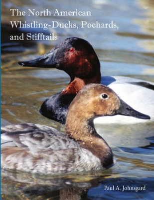 Libro The North American Whistling-ducks, Pochards, And S...