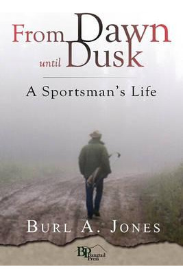 Libro From Dawn Until Dusk - Burl A Jones