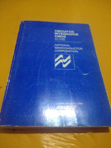 Circuitos Integrados Cmos Serie Cd4000 -cd4500 Año 1984