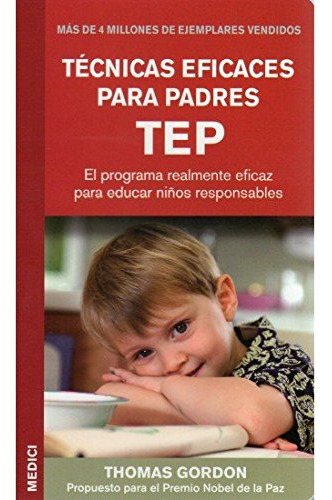 Tecnicas Eficaces Para Padres Tep -niños Y Adolescentes-