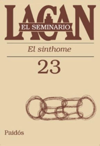 Seminario 23 De Lacan  El Sinthome -pd