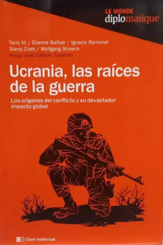 Ucrania, Las Raices De La Guerra, De Varios Autores. Editorial Clave Intelectual, Tapa Blanda En Español, 2024