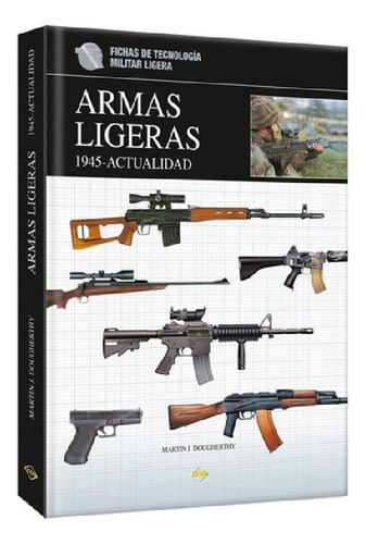 Libro - Armas Ligeras 1945 - Actualidad (td)