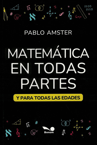 Matematica En Todas Partes - Amster, Pablo