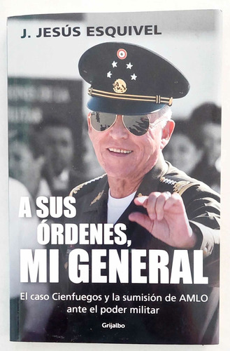 Libro A Sus Ordenes Mi General