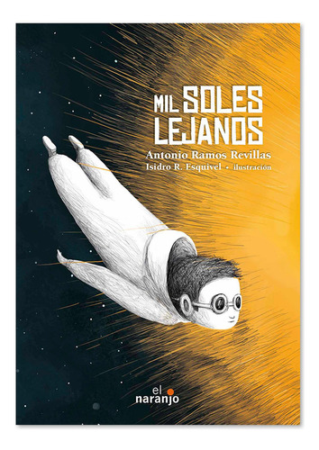 Mil Soles Lejanos - Antonio Ramos Revillas - Ed. Naranjo