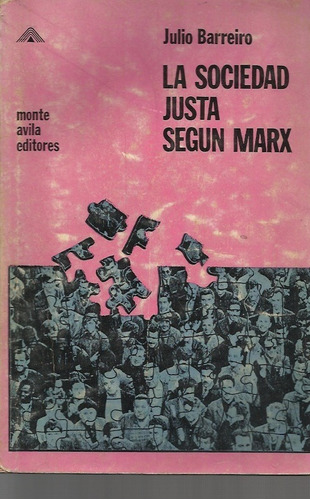 La Sociedad Justa Segun Marx