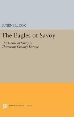 The Eagles Of Savoy - Eugene L. Cox (hardback)