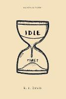 Libro Idle Times : A Poetry Collection - K A Davis