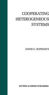 Libro Cooperating Heterogeneous Systems - David G. Schwartz