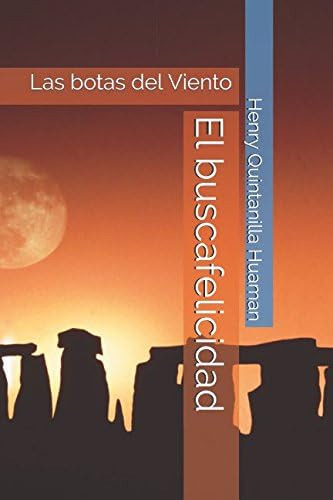 Libro: El Buscafelicidad: Las Botas Del Viento (spanish Edit