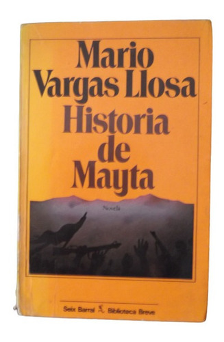 La Historia De Mayta Mario Vargas Llosa Seix Barral 