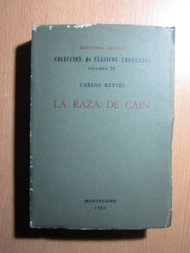 La Raza De Cain - Carlos Reyles - Ed.montevideo