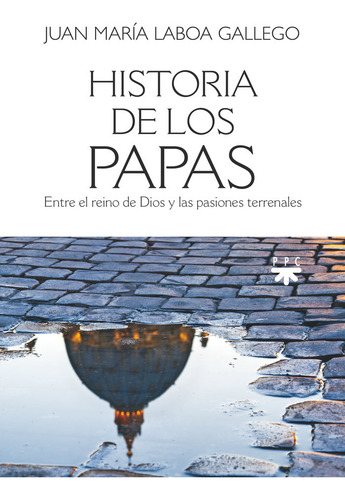 Historia De Los Papas - Laboa, Juan Maria