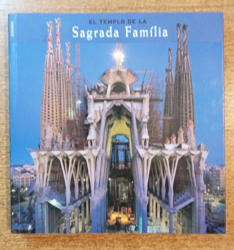 El Templo De La Sagrada Familia / Josep María Carandell