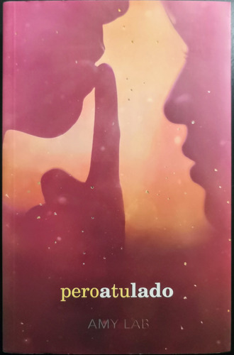 Libro: Pero A Tu Lado - Lado - Amy Lab - Alfaguara Juvenil