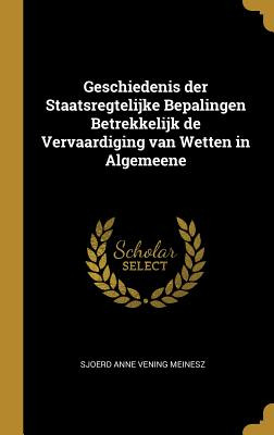 Libro Geschiedenis Der Staatsregtelijke Bepalingen Betrek...