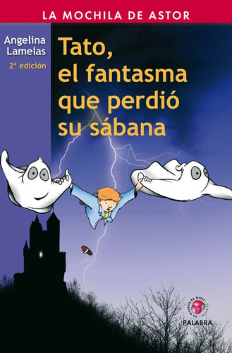 Libro Tato El Fantasma Que Perdio Su Sabana - Lamelas, Ang