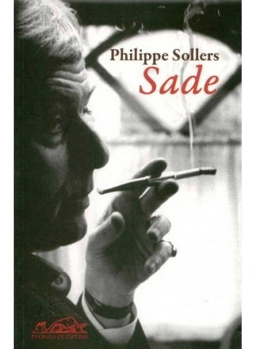 Sade En El Tiempo, Philippe Sollers, Páginas De Espuma