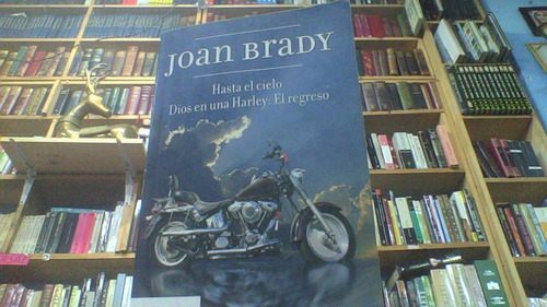 Libro Hasta El Cielo Dios En Una Harley: El Regreso