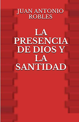 La Presencia De Dios Y La Santidad