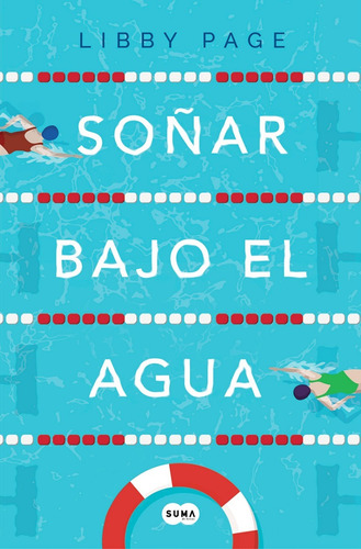 Soñar Bajo El Agua - Libby Page - Suma