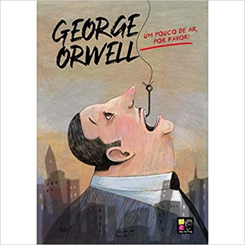 Livro Um Pouco De Ar, Por Favor - George Orwell [2021]