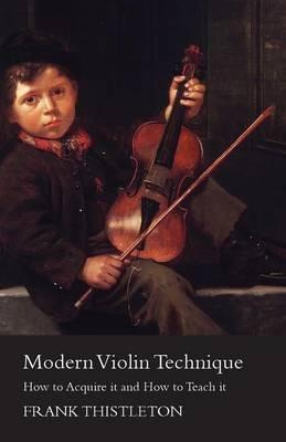 Libro Modern Violin Technique - How To Acquire It And How...