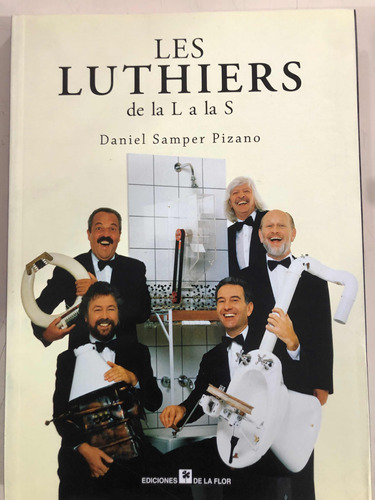 Les Luthiers De La A A La S - Daniel Samper Pizano