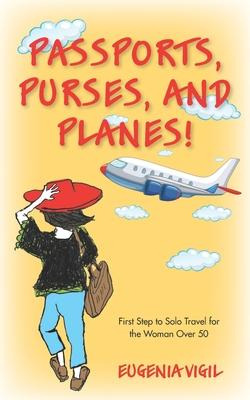 Libro Passports, Purses, And Planes! : First Step To Solo...