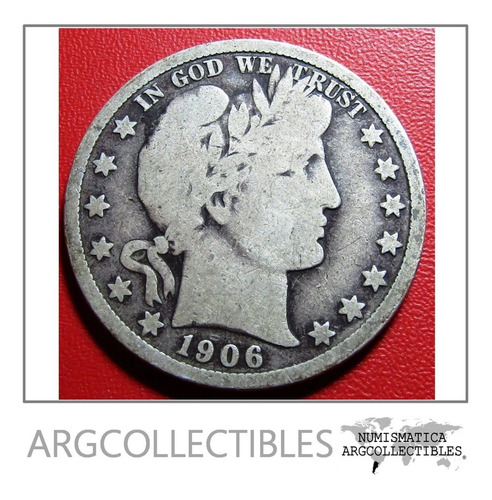 Usa Moneda 1/2 Dolar 1906 D Plata Barber F- Km 116