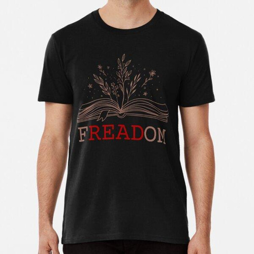 Remera Freadom Lee Libros Prohibidos, Lee Amor, Amante De Lo