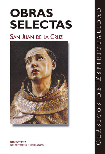Obras Selectas - Juan De La Cruz