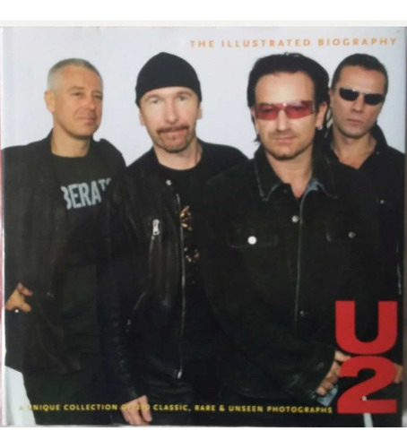 U2 The Illustrated Biography - Chris Rushby  - Tapa Dura
