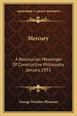 Libro Mercury: A Rosicrucian Messenger Of Constructive Ph...